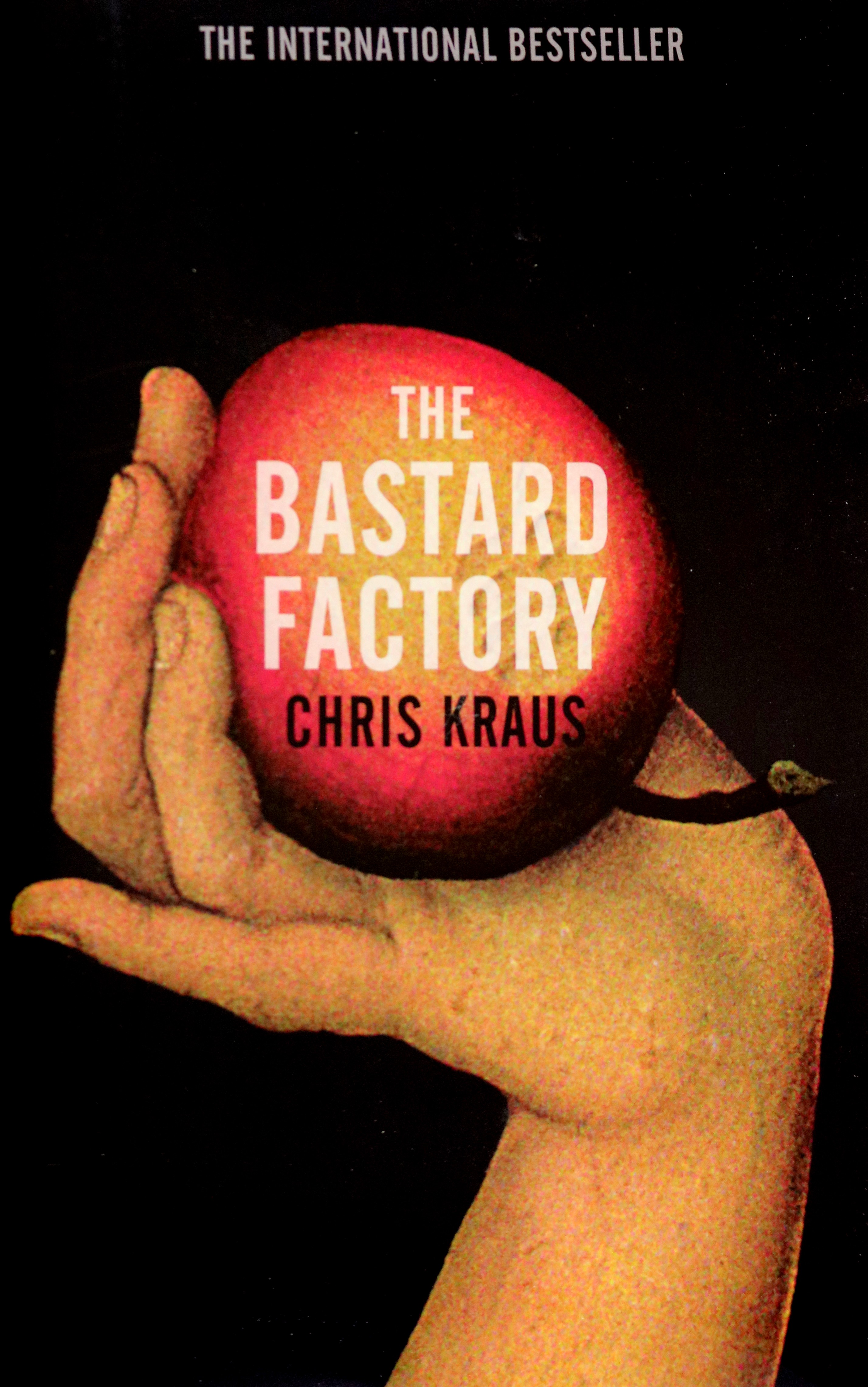 

The Bastard Factory