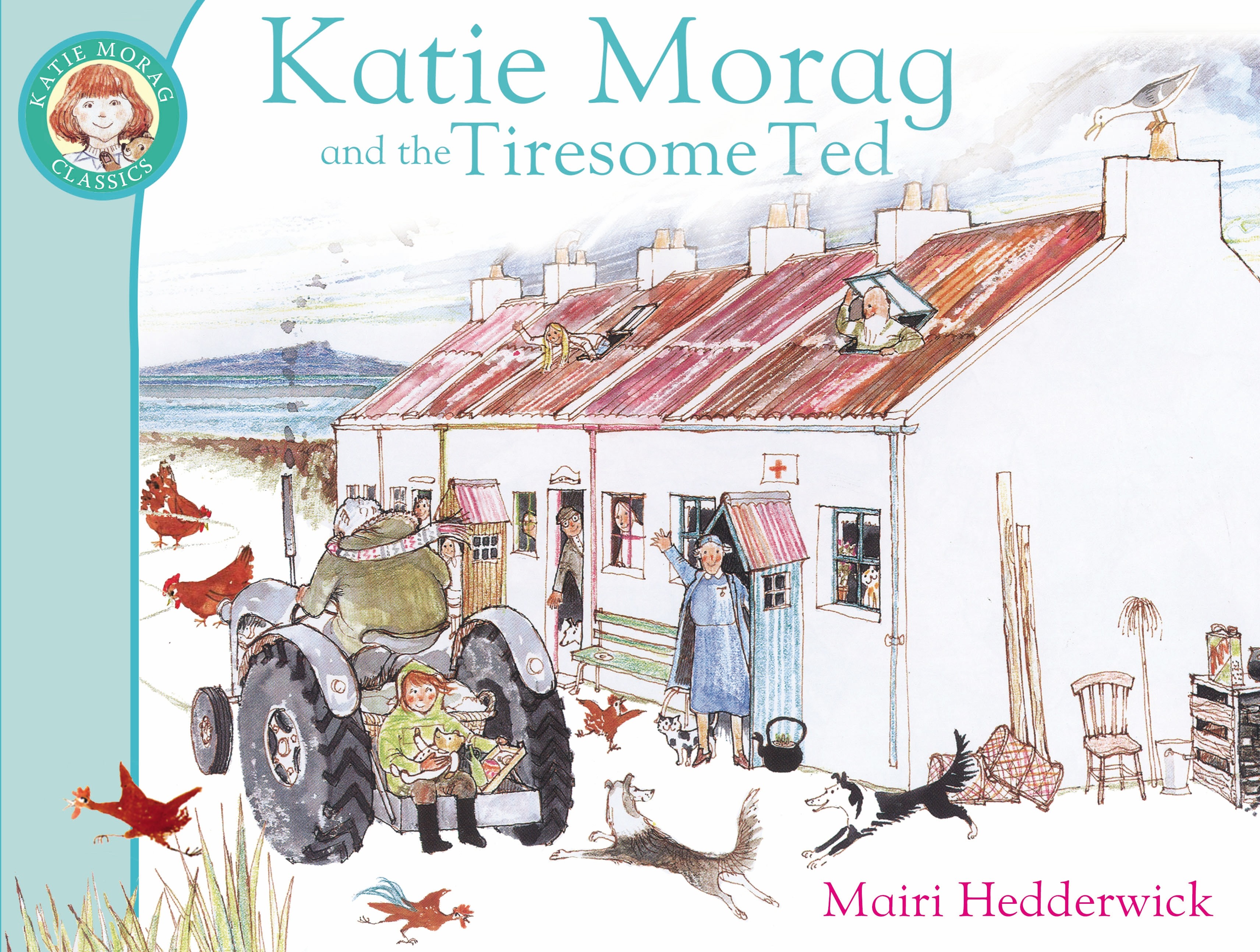 

Katie Morag and the Tiresome Ted