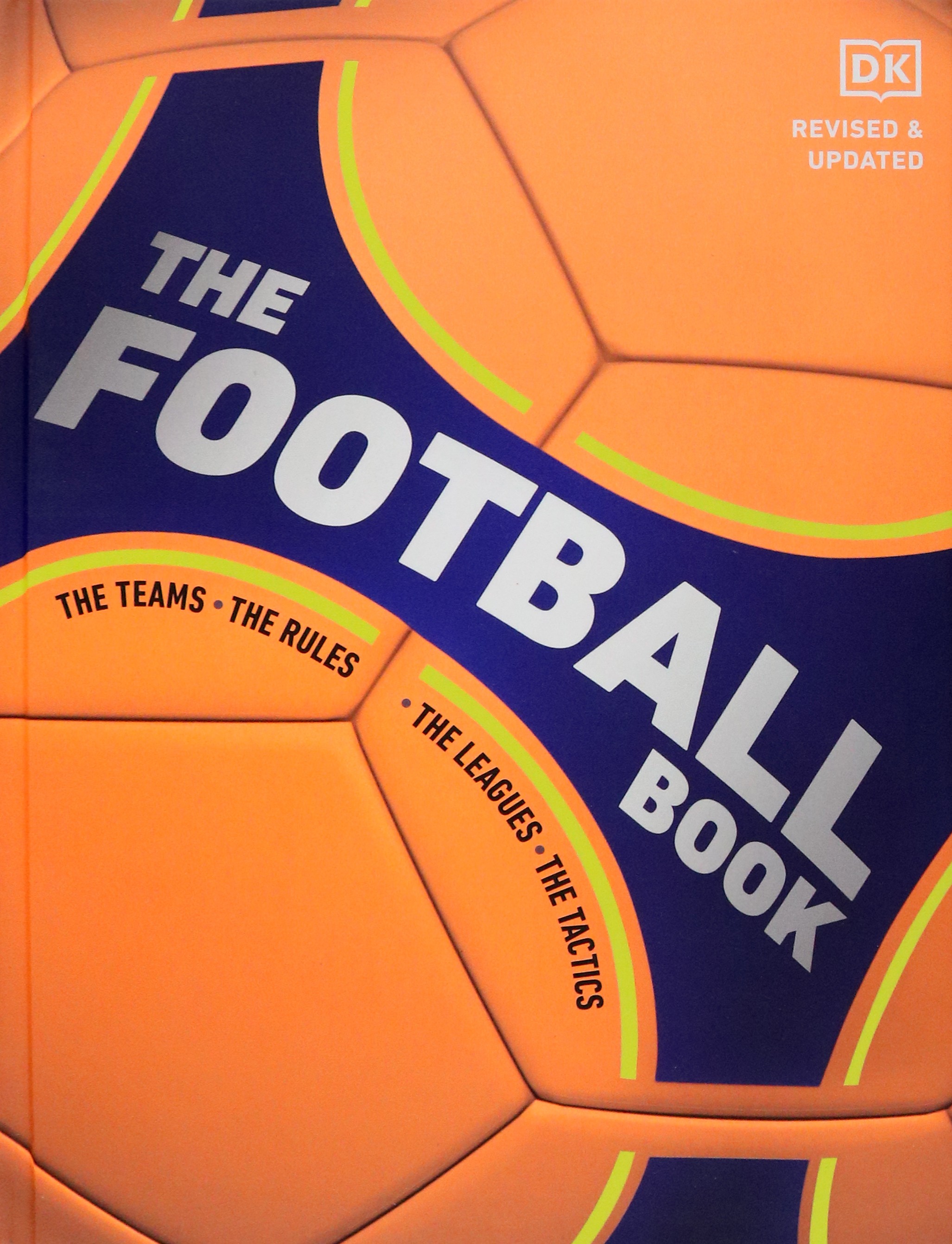 

The Football Book The Teams The Rules The Leagues The Tactics
