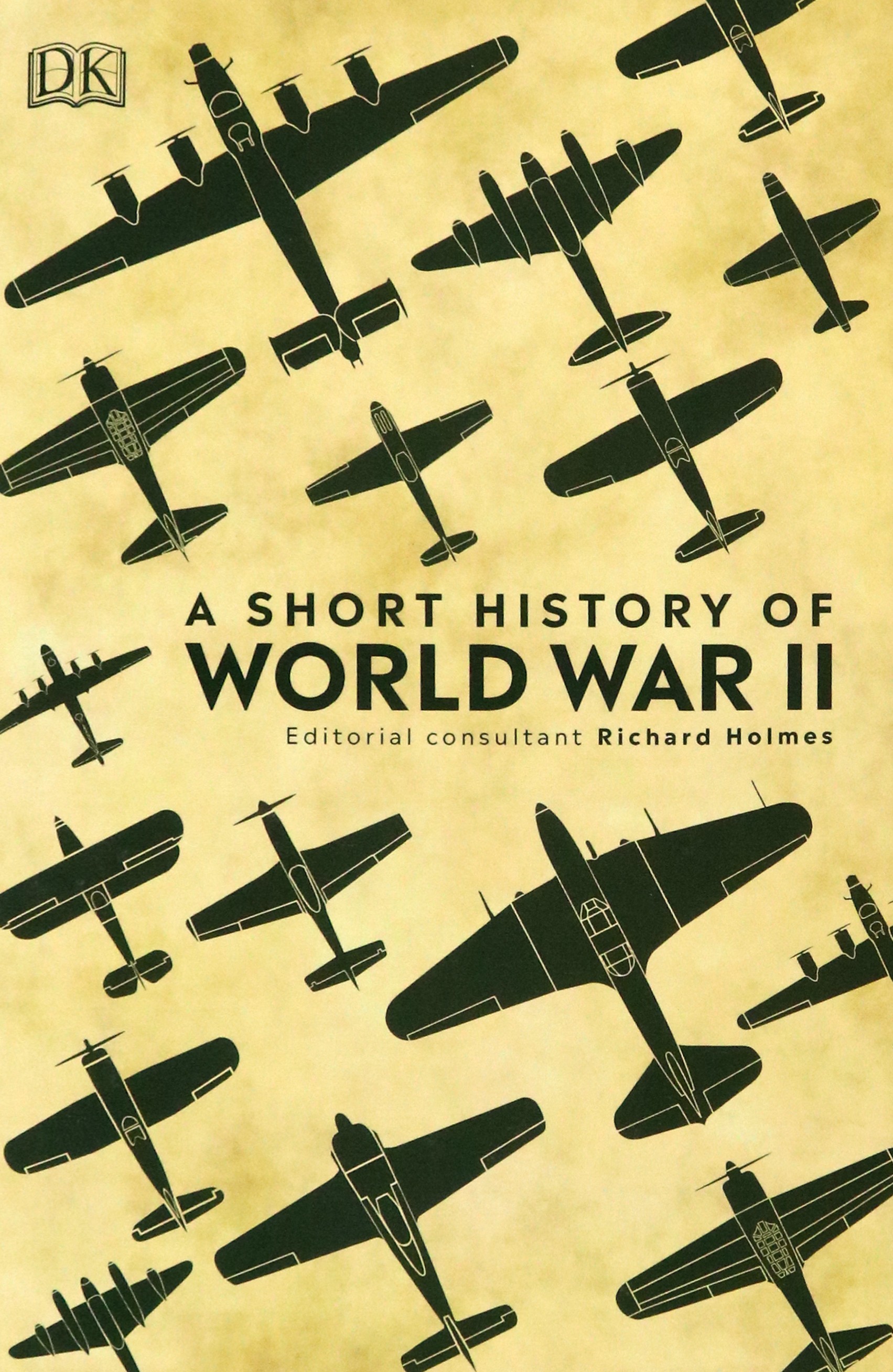 

A Short History of World War II