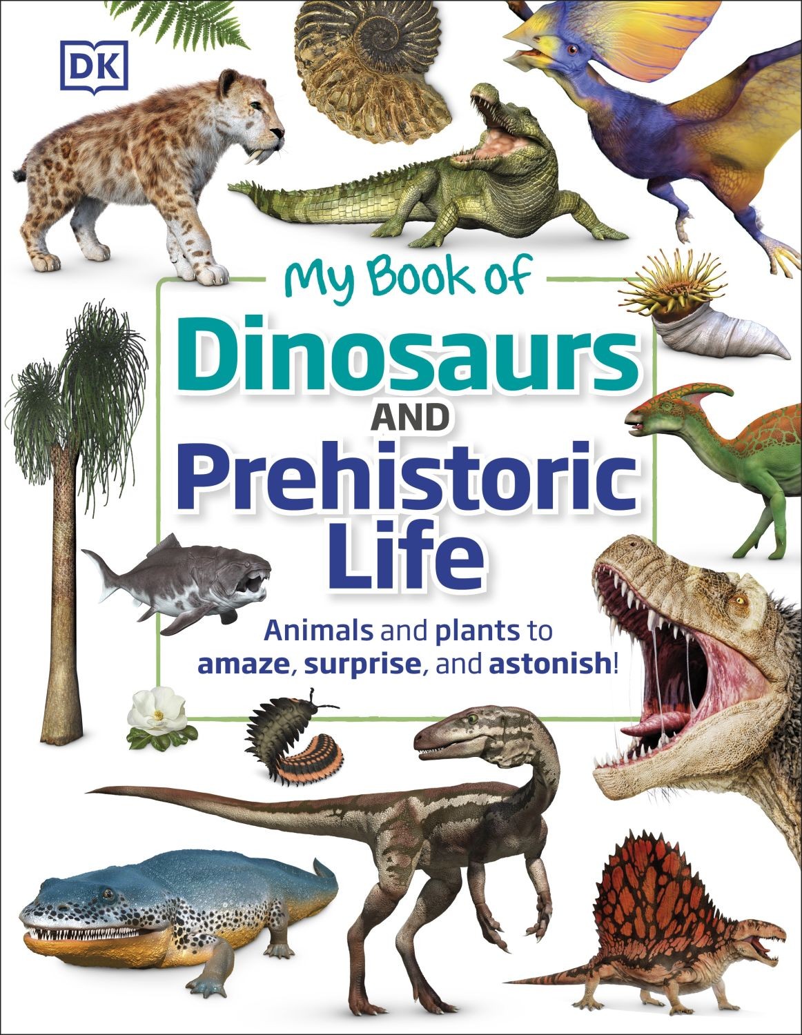 

My Book of Dinosaurs and Prehistoric Life