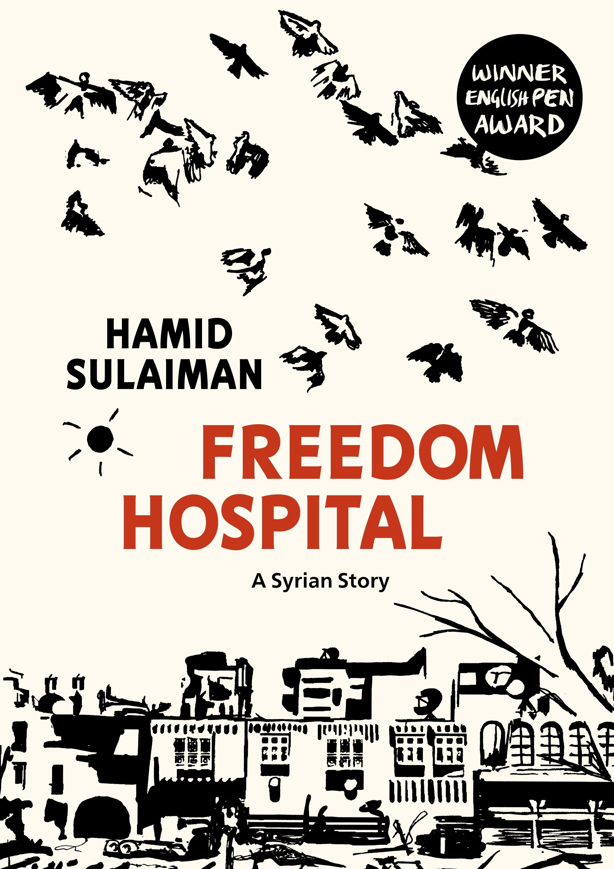 

Freedom Hospital A Syrian Story