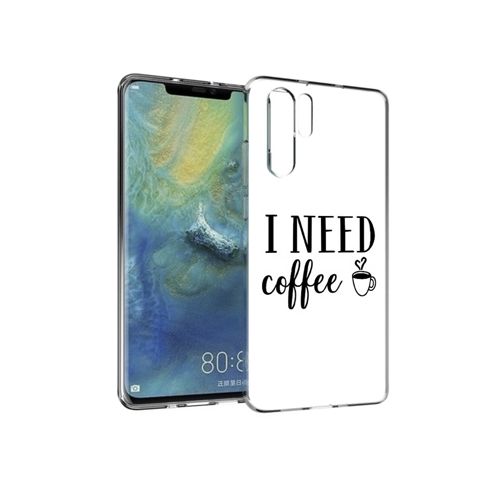 

Чехол MyPads Tocco для Huawei P30 Pro Мне нужен кофе, Прозрачный, Tocco