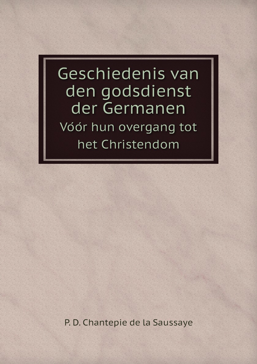 

Geschiedenis van den godsdienst der Germanen
