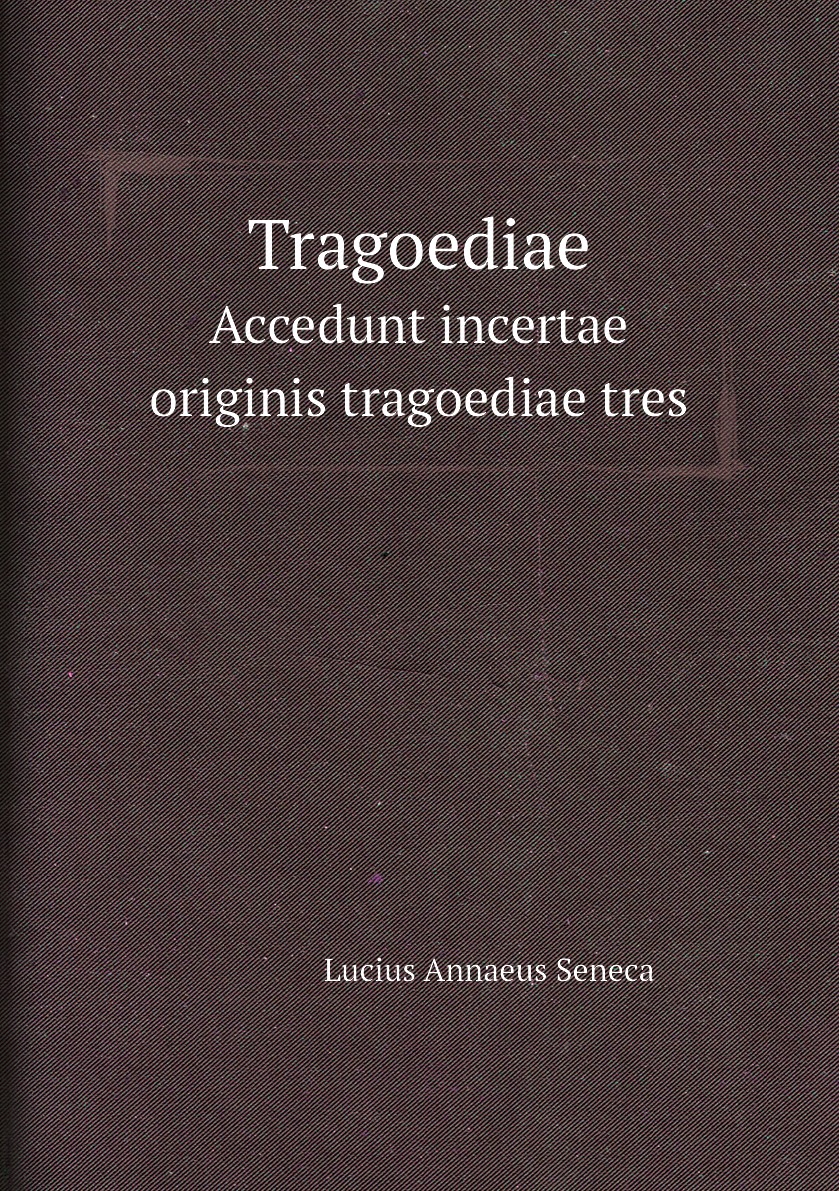 

Tragoediae