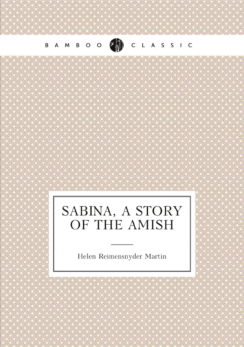 

Sabina, a story of the Amish