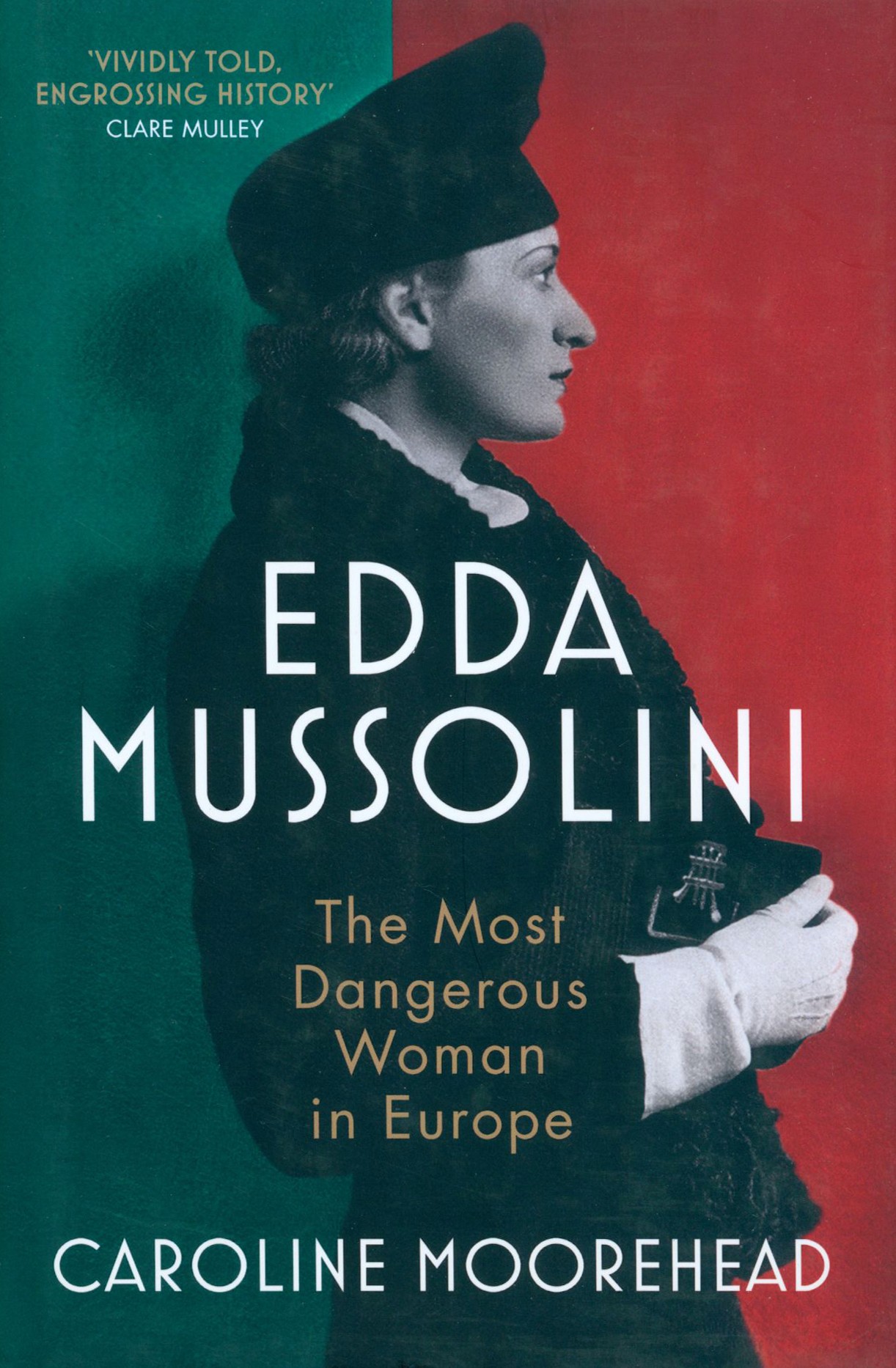 

Edda Mussolini The Most Dangerous Woman in Europe