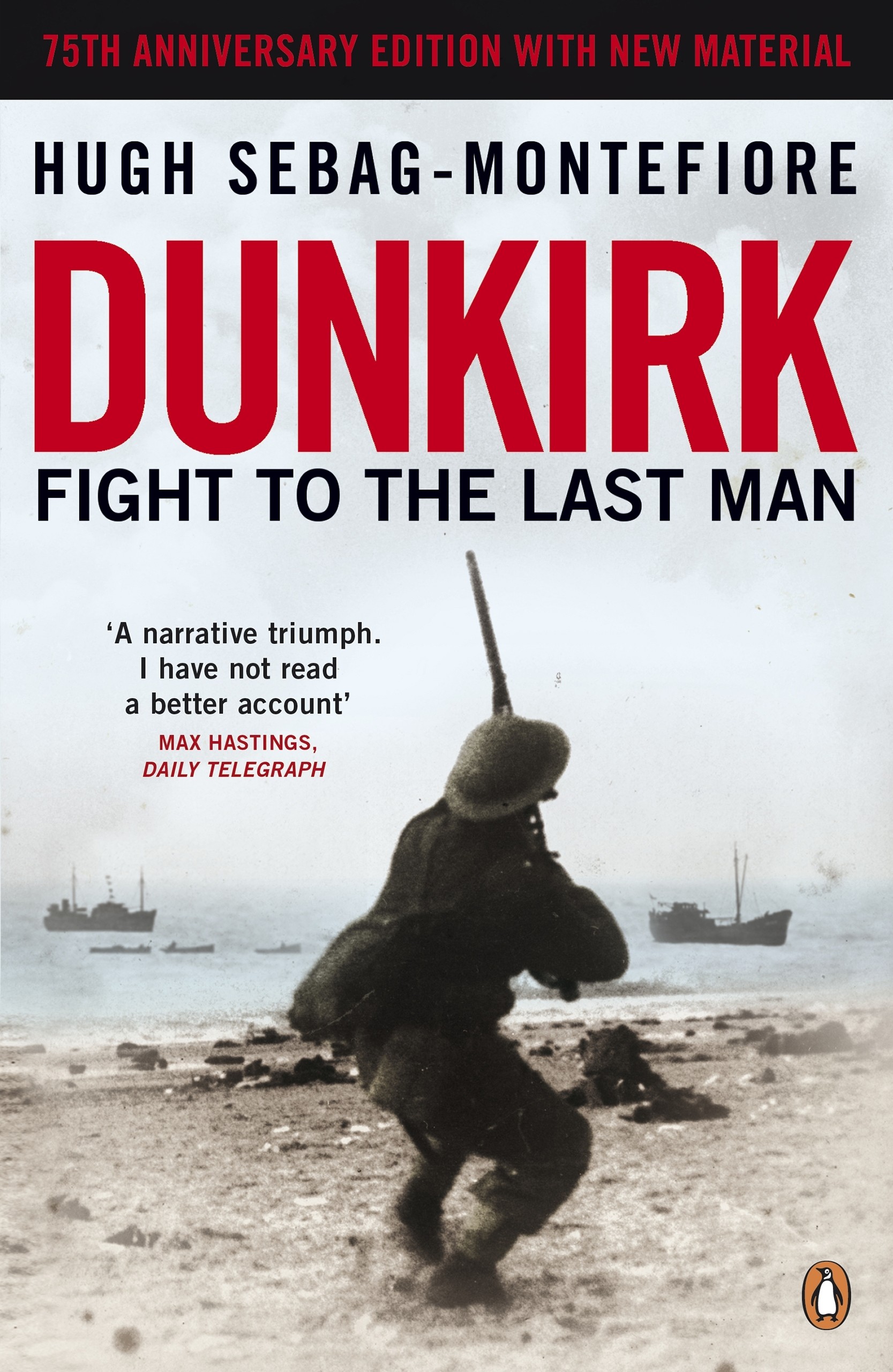 

Dunkirk. Fight to the Last Man