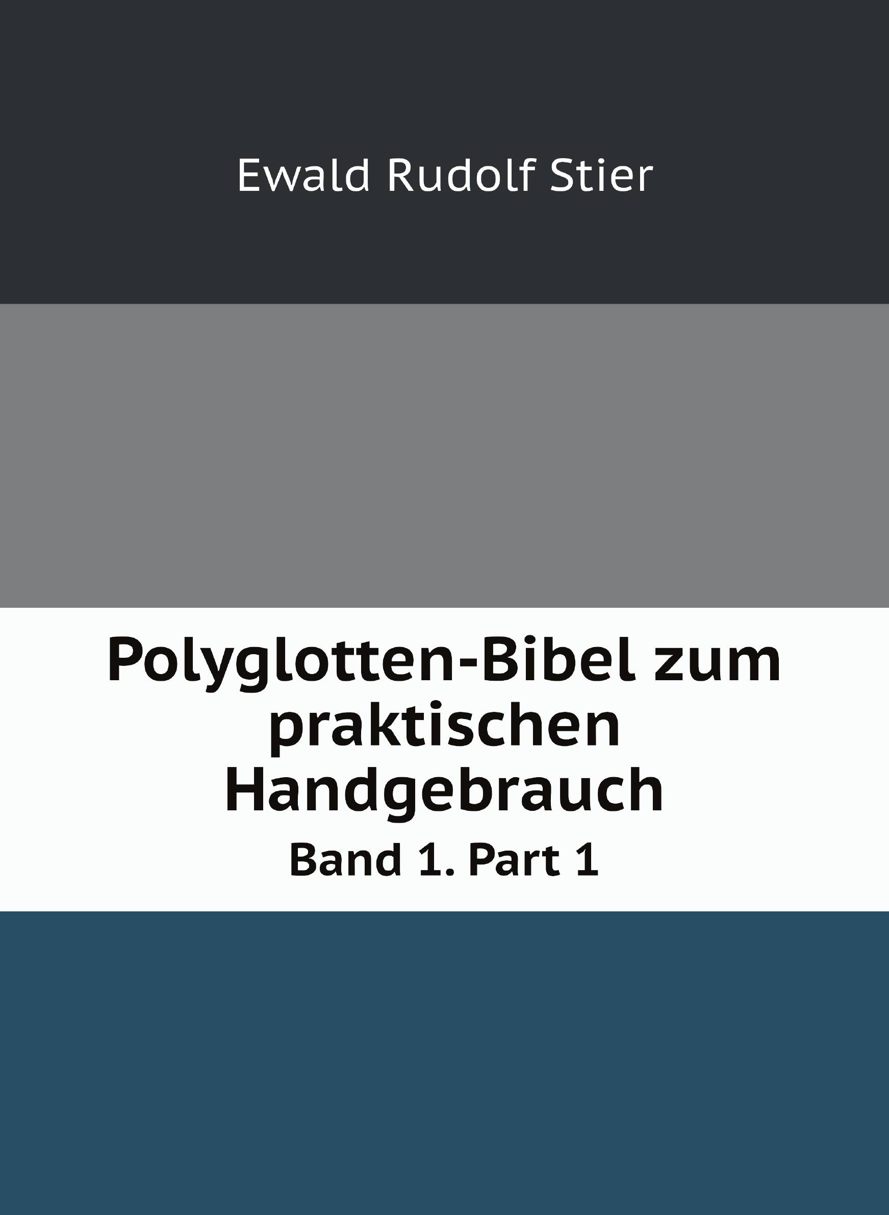 

Polyglotten-Bibel zum praktischen Handgebrauch