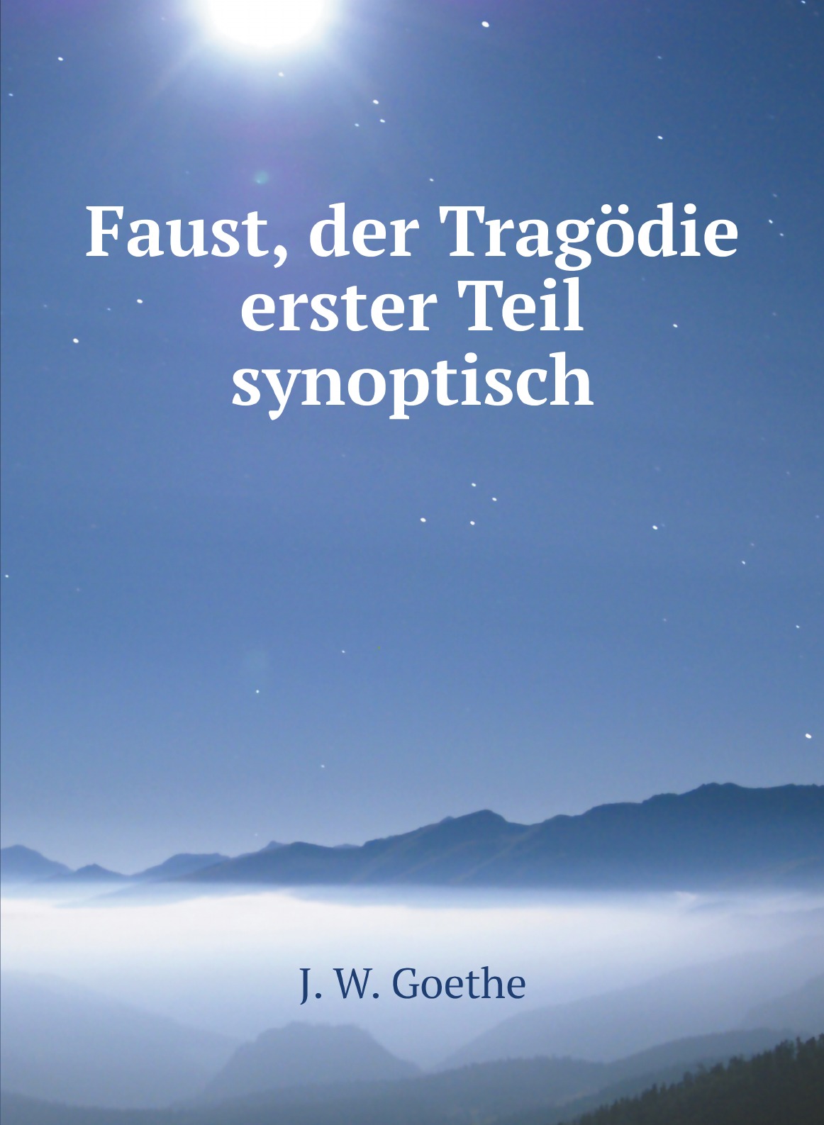 

Faust, der Tragodie erster Teil synoptisch