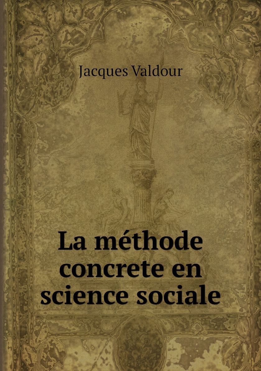 

La methode concrete en science sociale