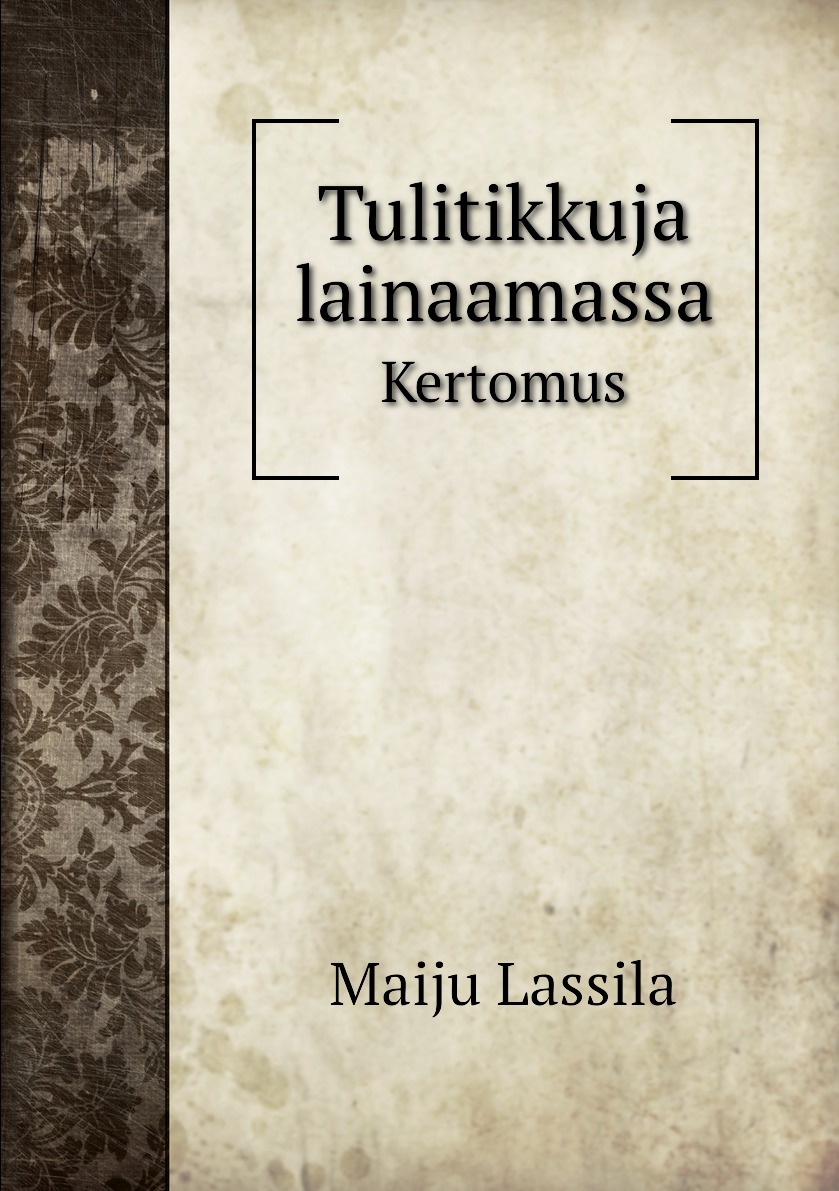 

Tulitikkuja lainaamassa