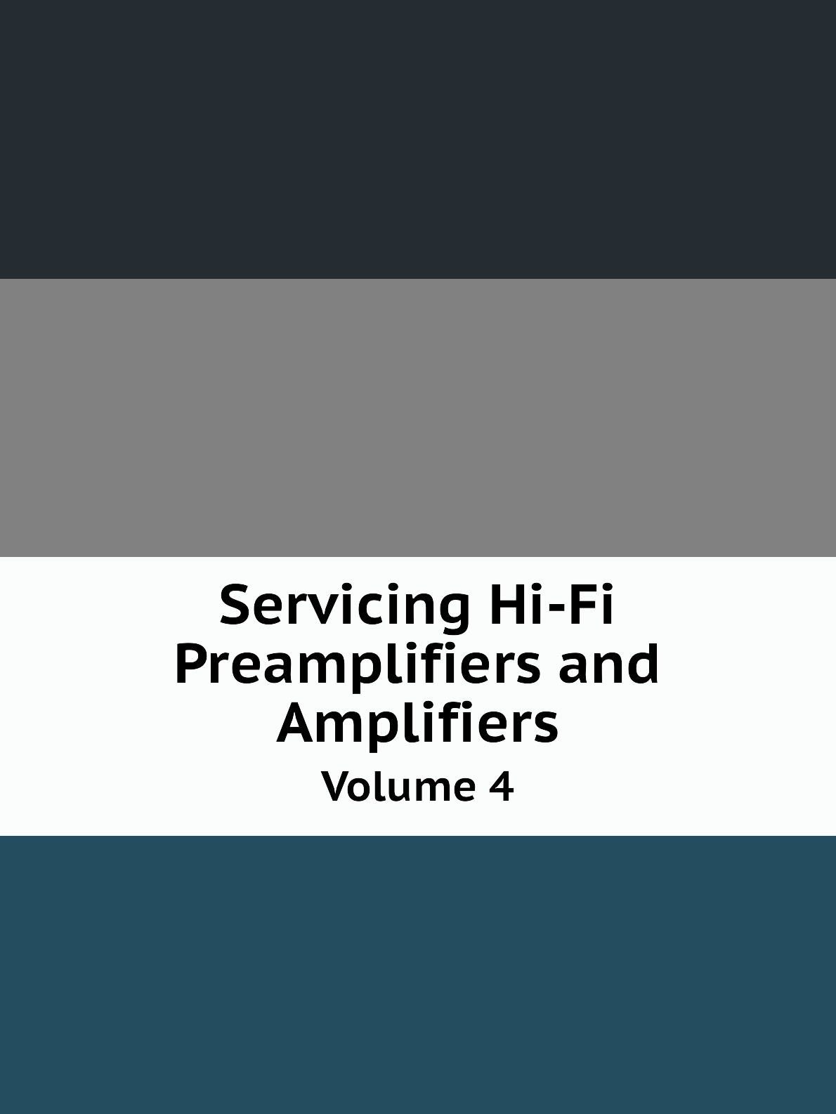 

Servicing Hi-Fi Preamplifiers and Amplifiers