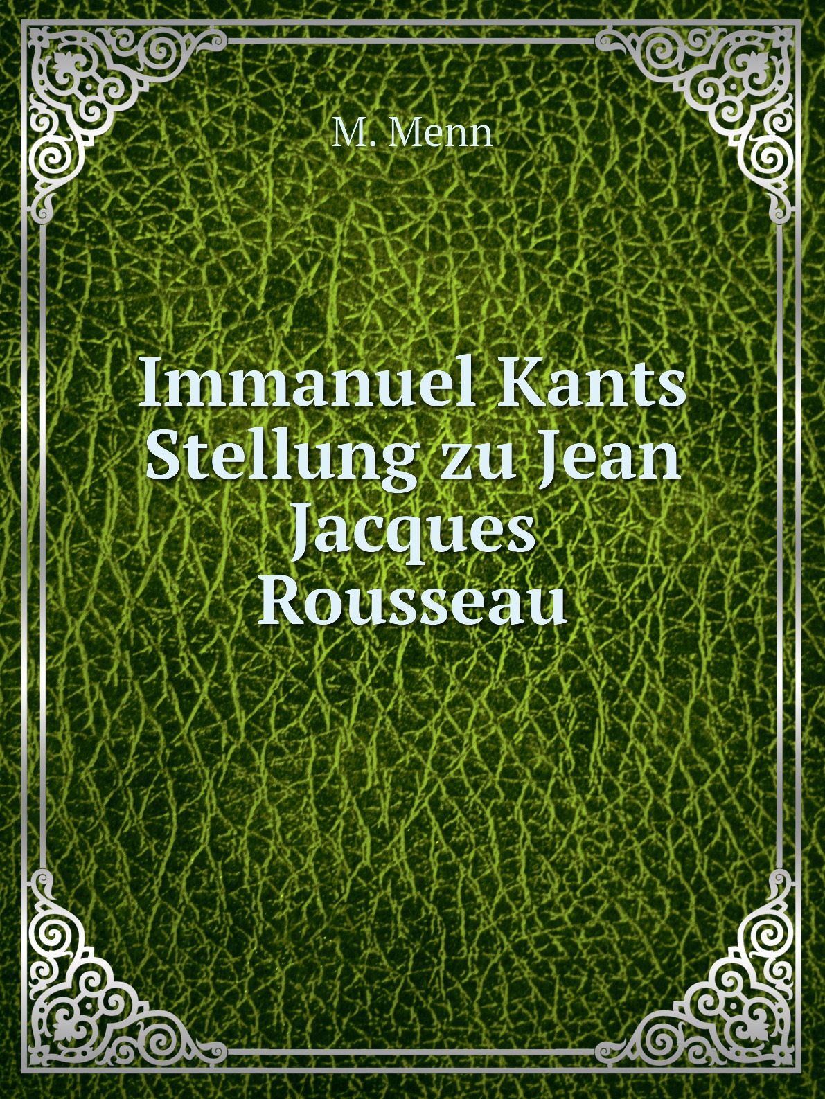 

Immanuel Kants Stellung zu Jean Jacques Rousseau
