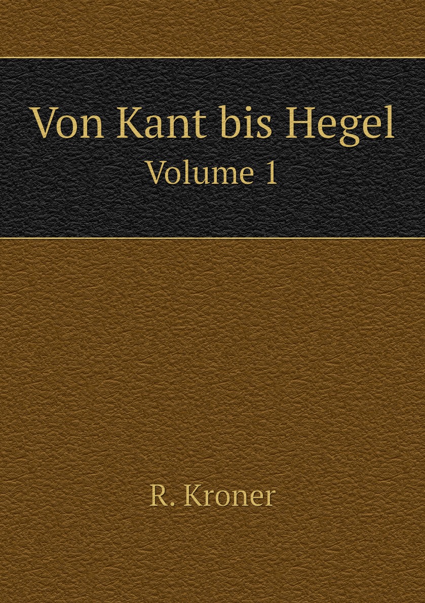 

Von Kant bis Hegel