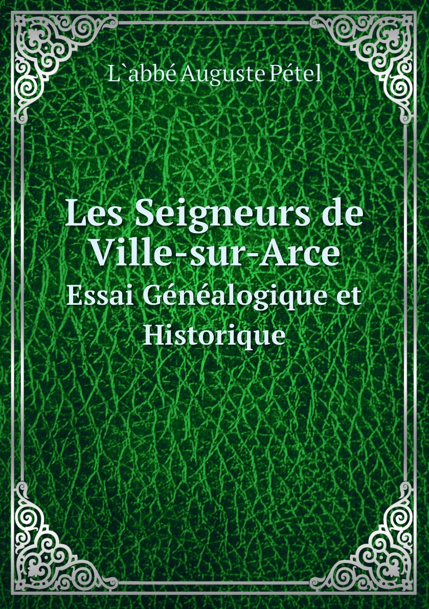 

Les Seigneurs de Ville-sur-Arce