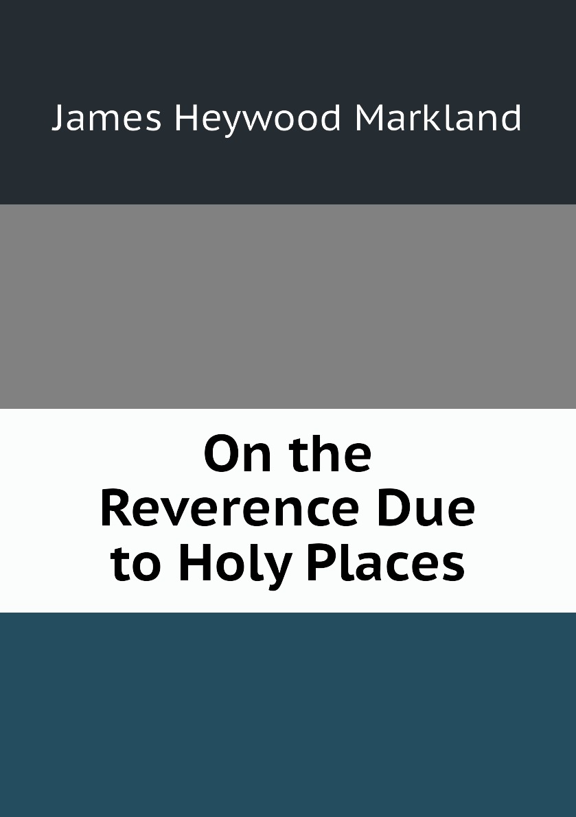 

On the Reverence Due to Holy Places