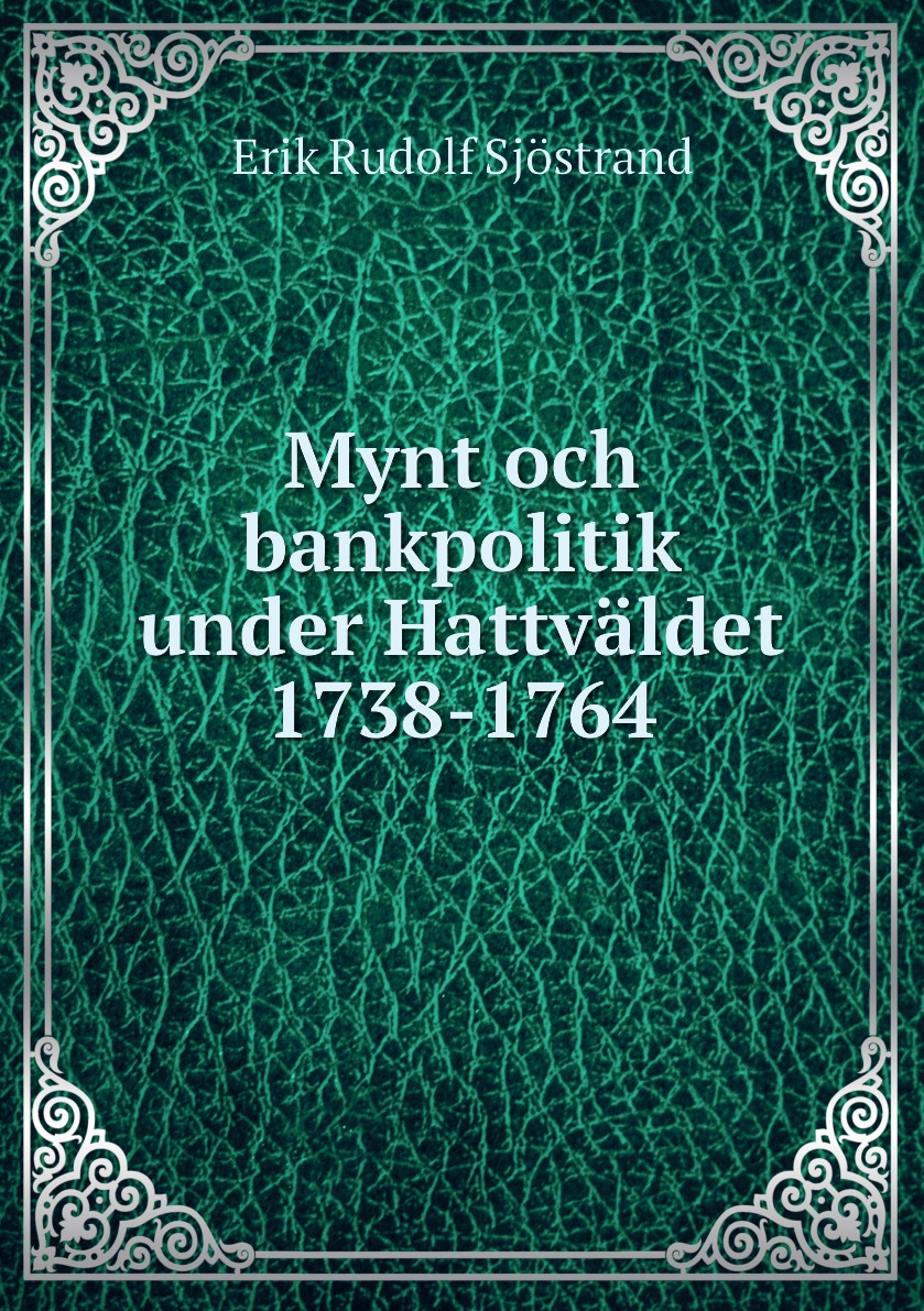 

Mynt och bankpolitik under Hattvaldet 1738-1764