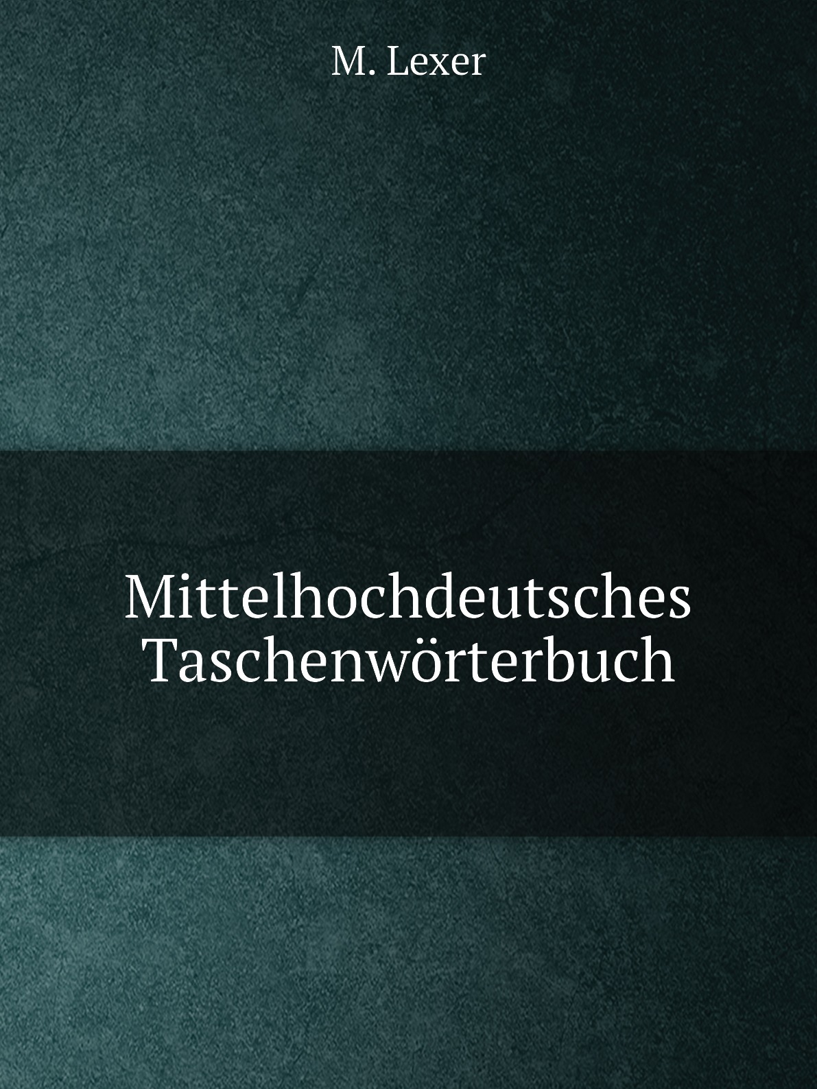 

Mittelhochdeutsches Taschenworterbuch