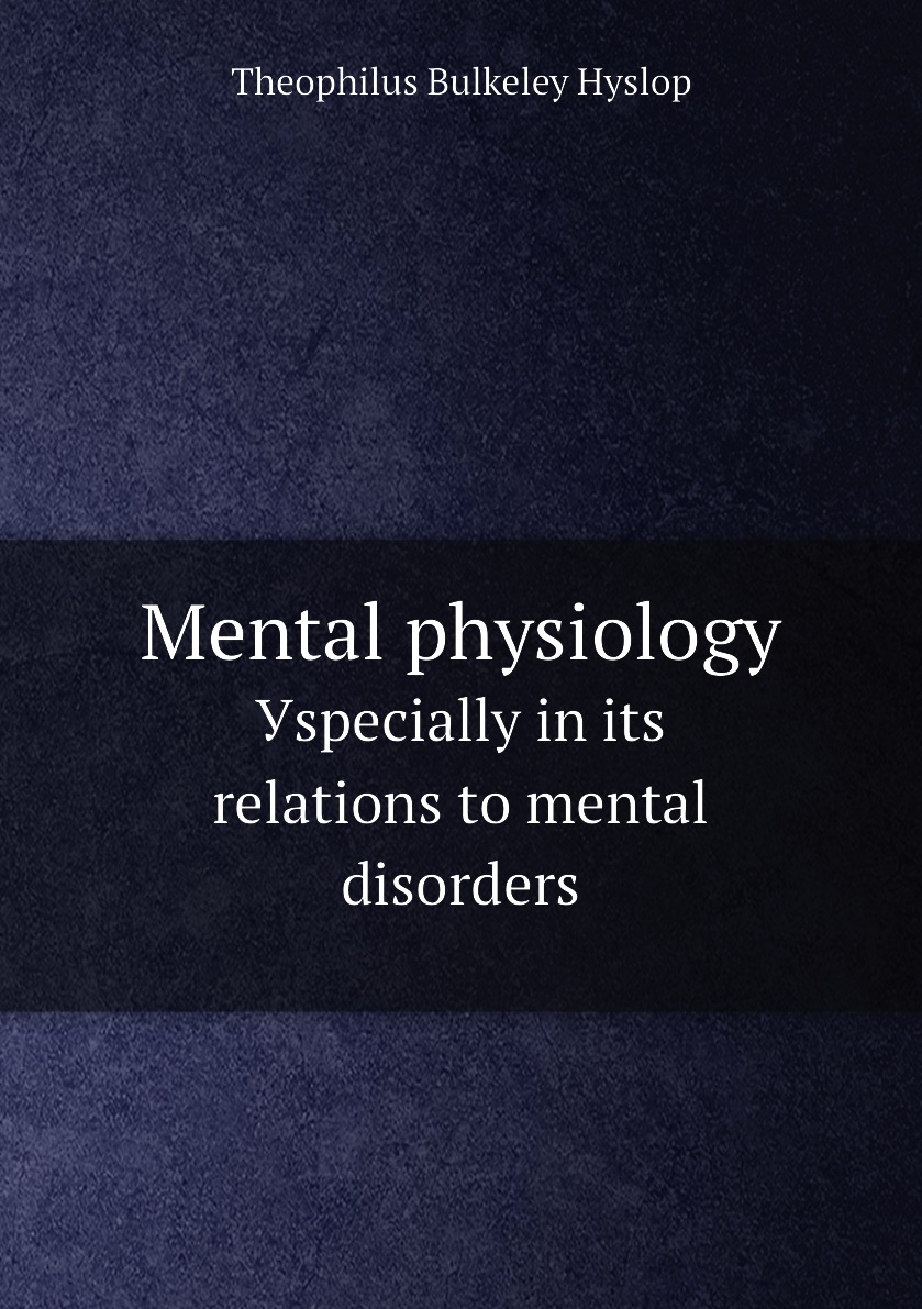 

Mental physiology