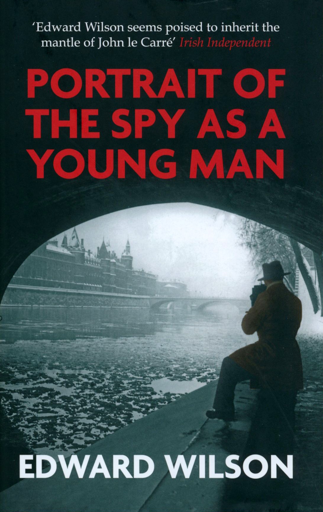 

Portrait of the Spy as a Young Man