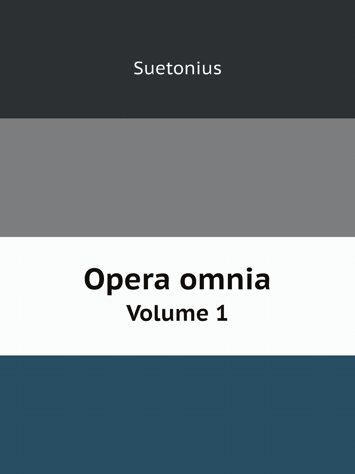 

Opera omnia. Volume 1