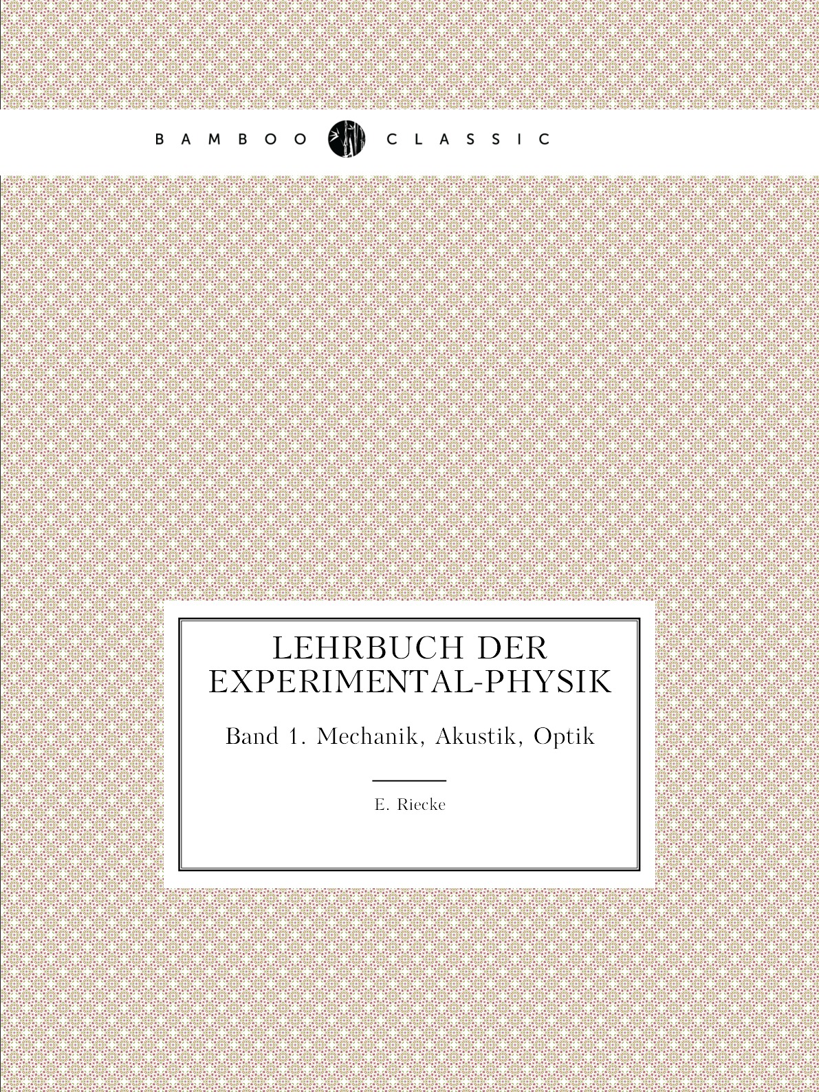 

Lehrbuch der Experimental-physik