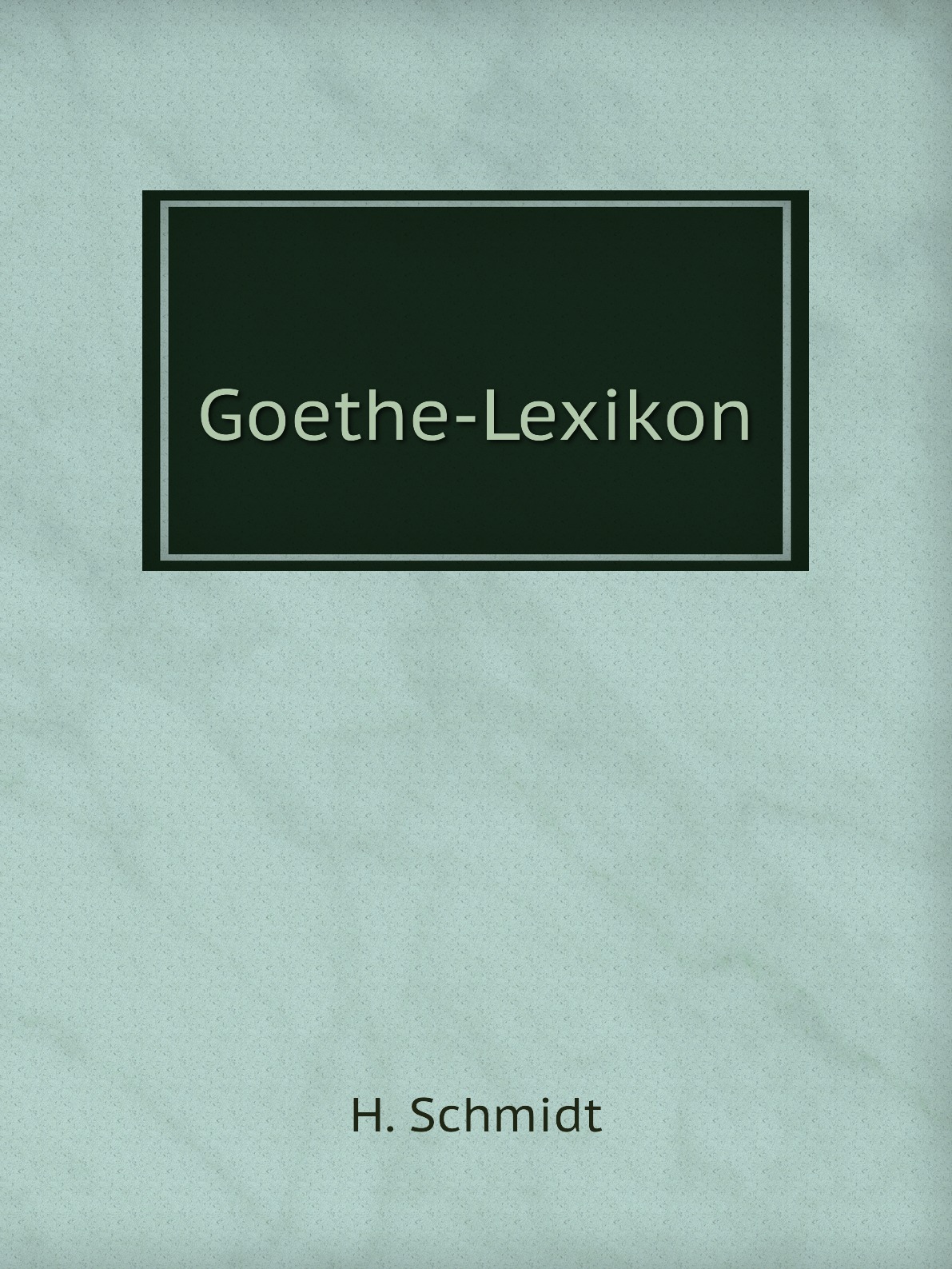 

Goethe-Lexikon