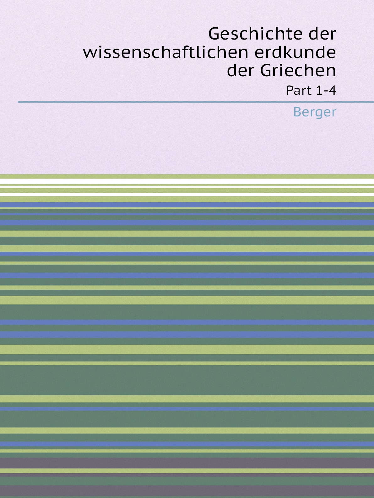 

Geschichte der wissenschaftlichen erdkunde der Griechen