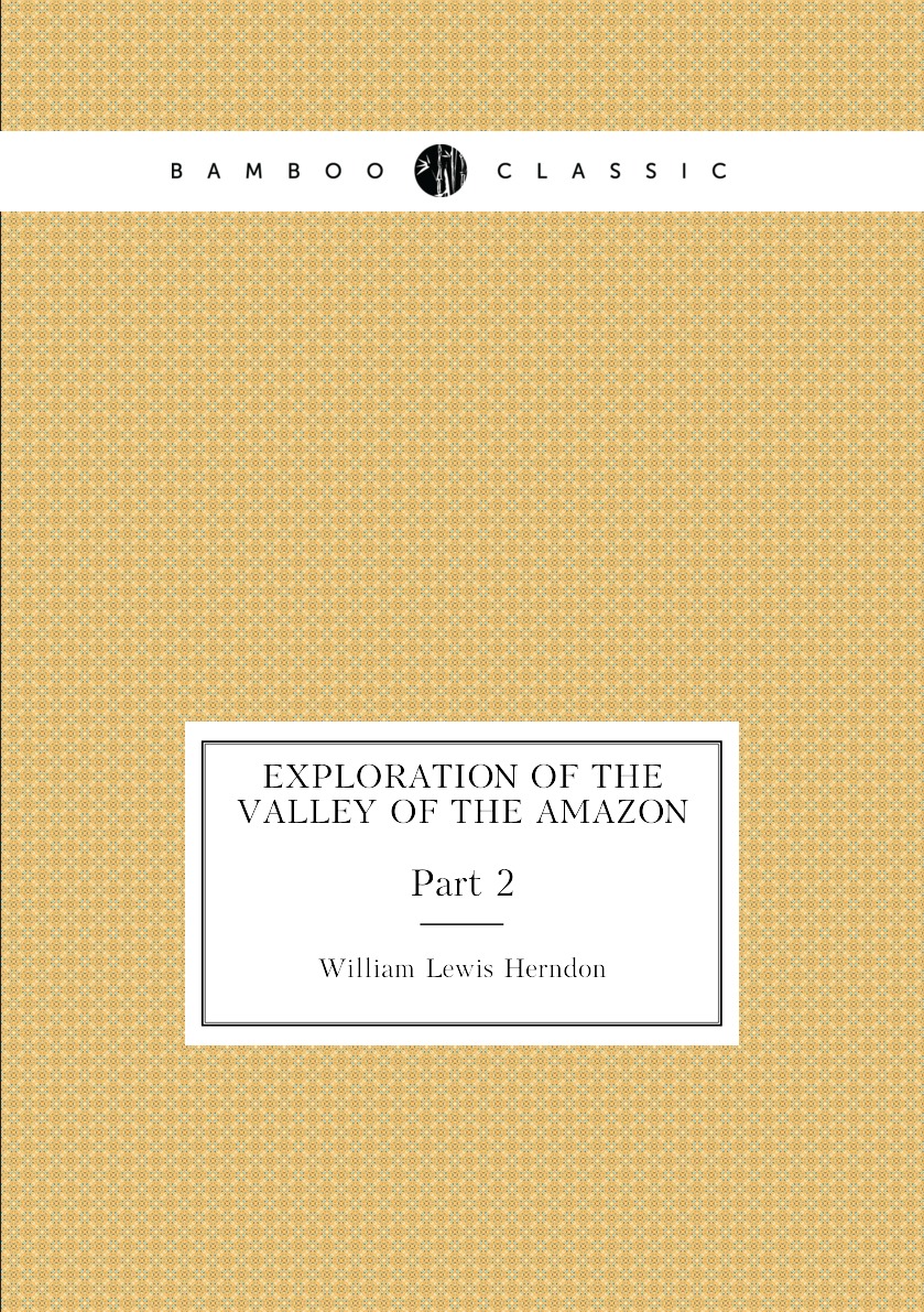 

Exploration of the valley of the Amazon