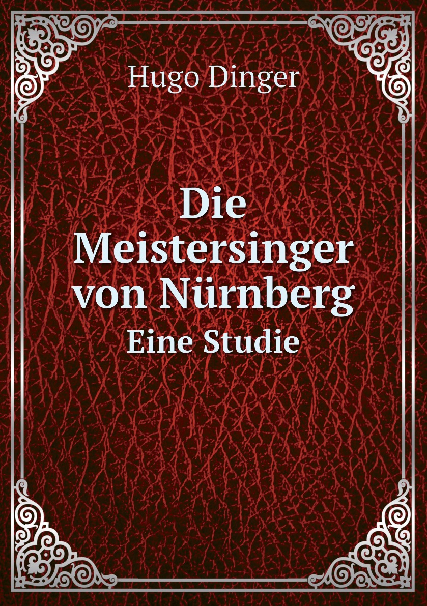 

Die Meistersinger von Nurnberg