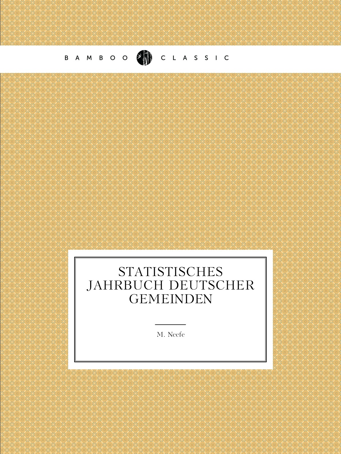 

Statistisches Jahrbuch deutscher Gemeinden