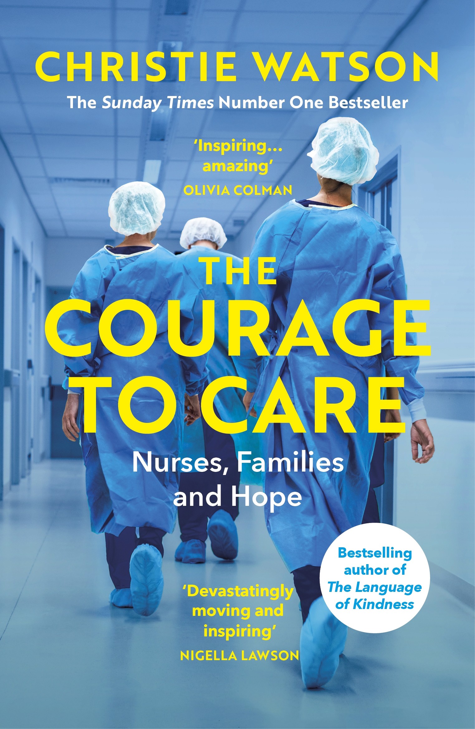 

The Courage to Care Nurses, Families and Hope