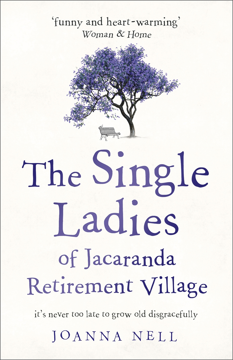 

The Single Ladies of Jacaranda Retirement Village
