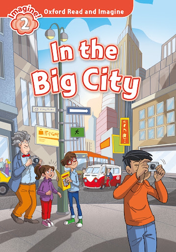 

Oxford Read & Imagine: Level 2: in the Big City with MP3 download
