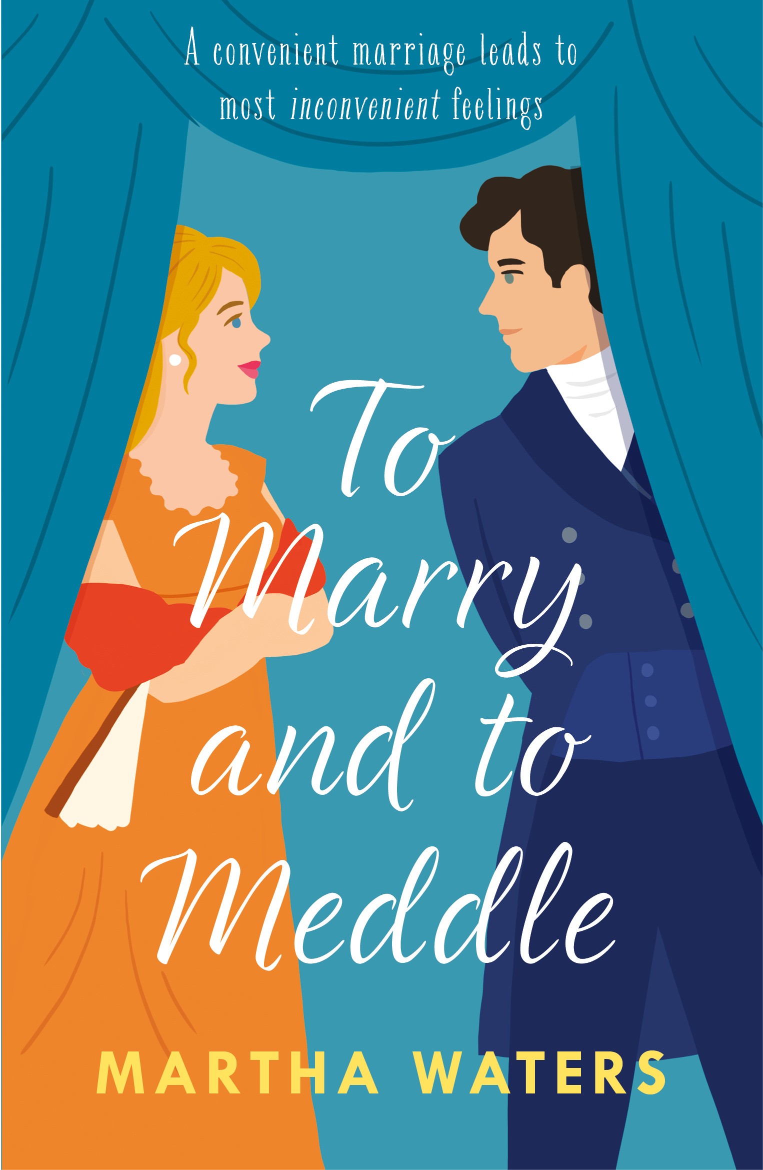 

To Marry and to Meddle