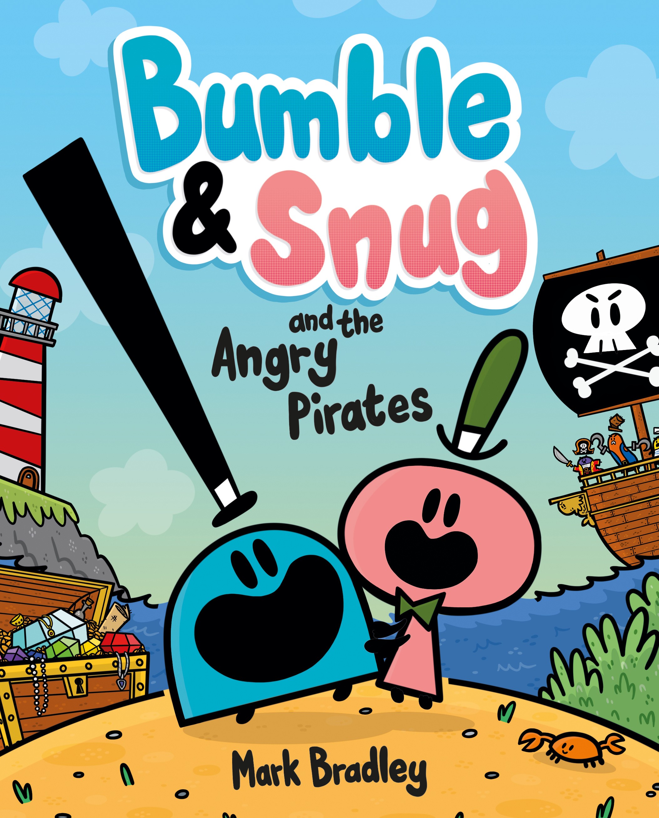 

Bumble and Snug and the Angry Pirates