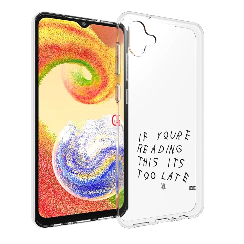 

Чехол MyPads Drake - If You’re Reading This It’s Too Late для Samsung Galaxy A04, Прозрачный, Tocco