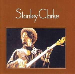 Stanley Clarke - Stanley Clarke