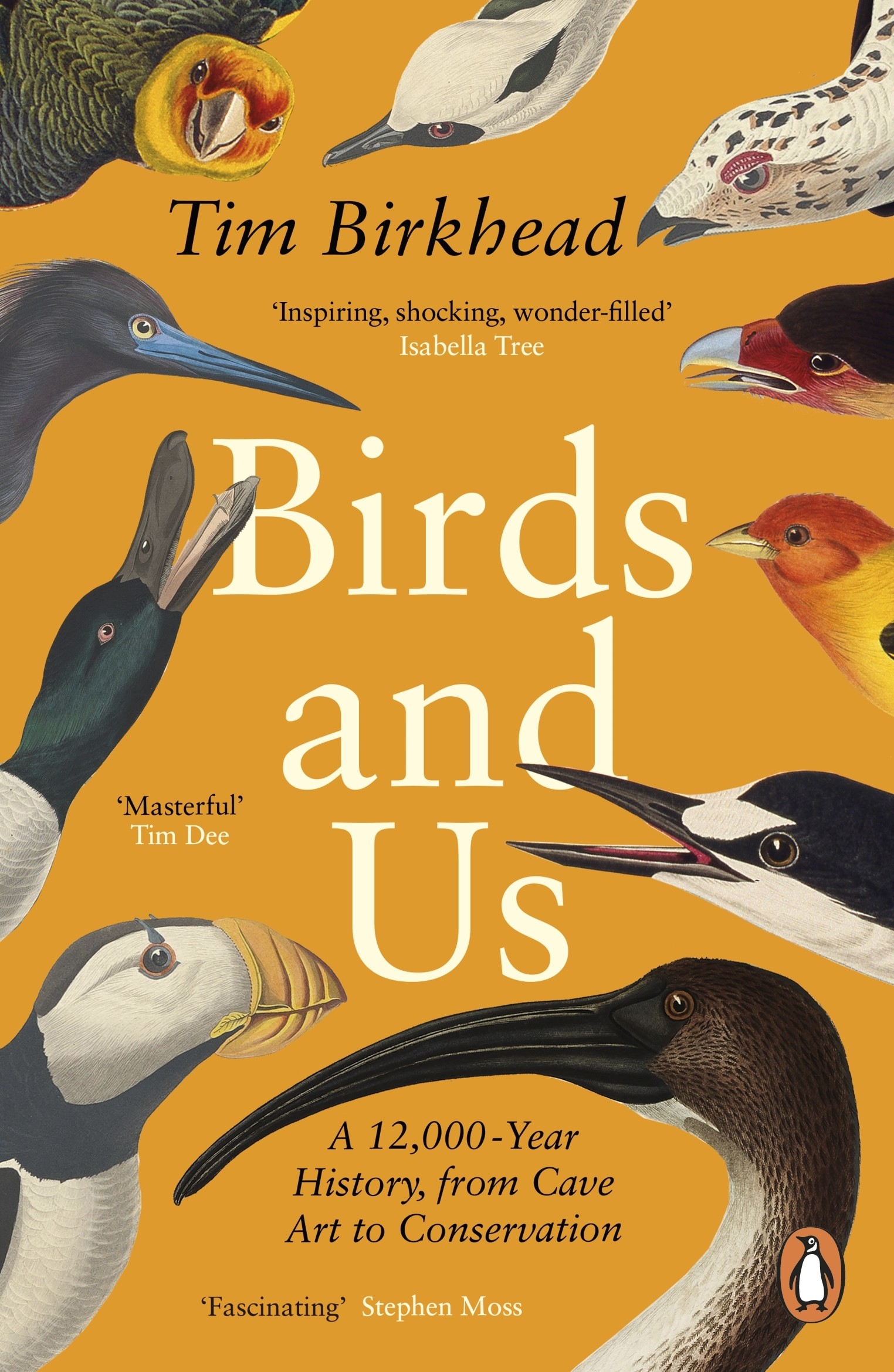 

Birds and Us. A 12,000 Year History, from Cave Art to Conservation
