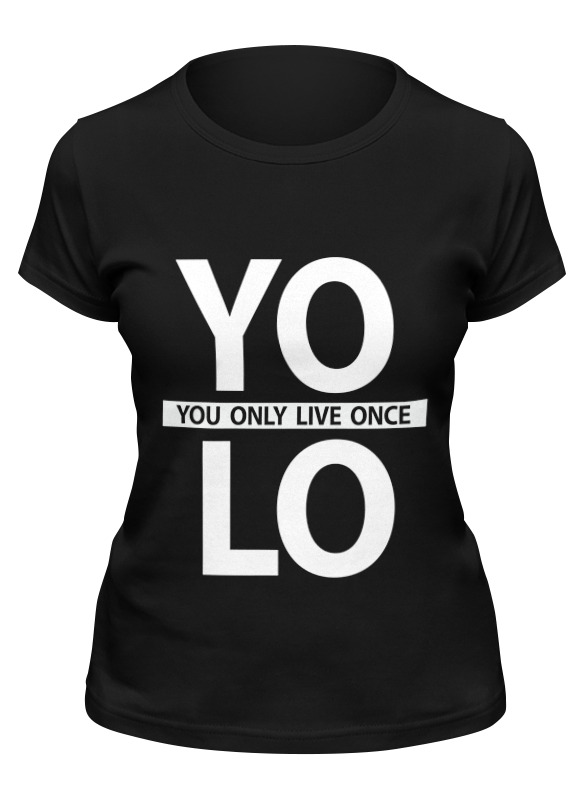 

Футболка женская Printio Yolo (you only live once) черная M, Черный, Yolo (you only live once)