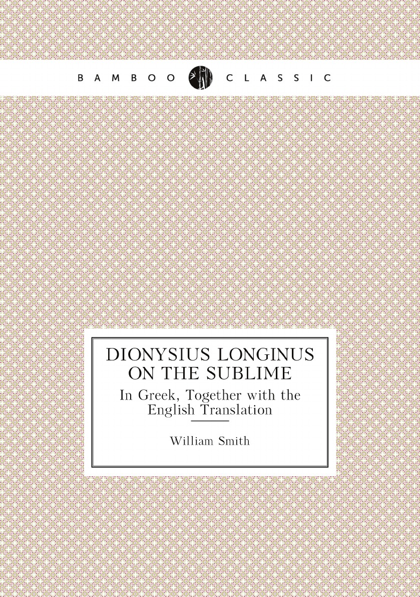 

Dionysius Longinus On the Sublime