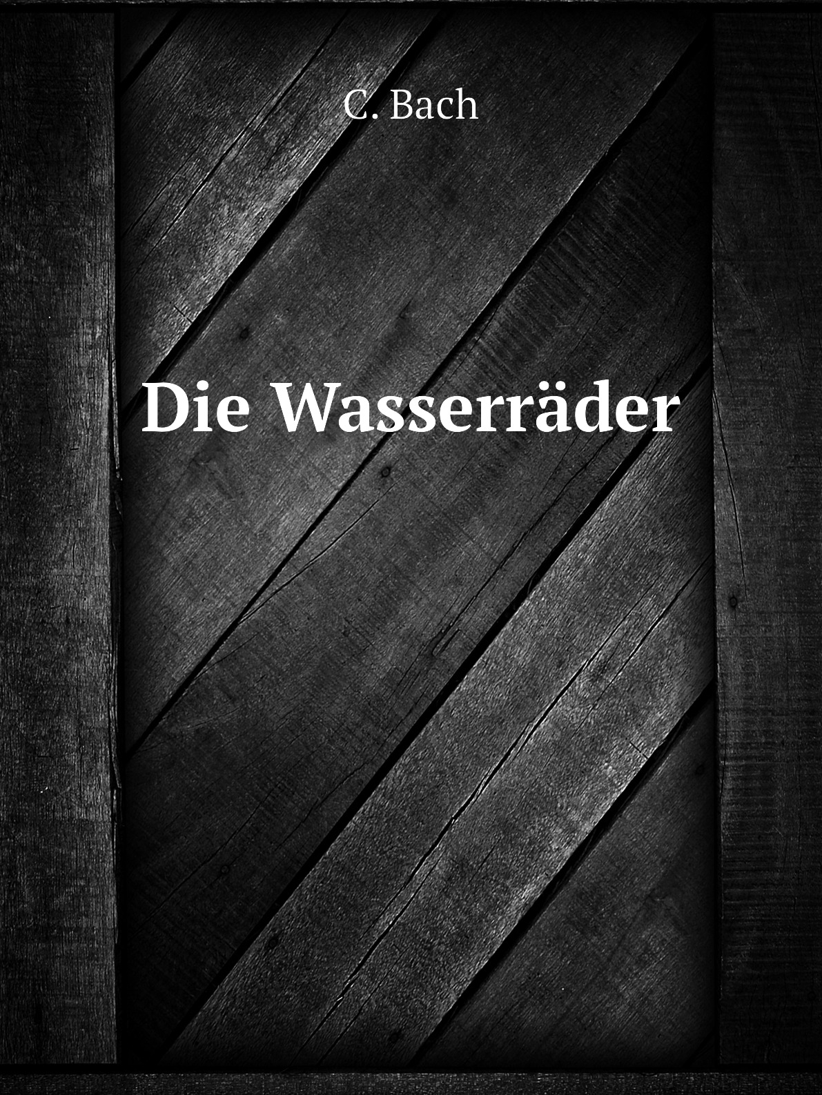 

Die Wasserrader