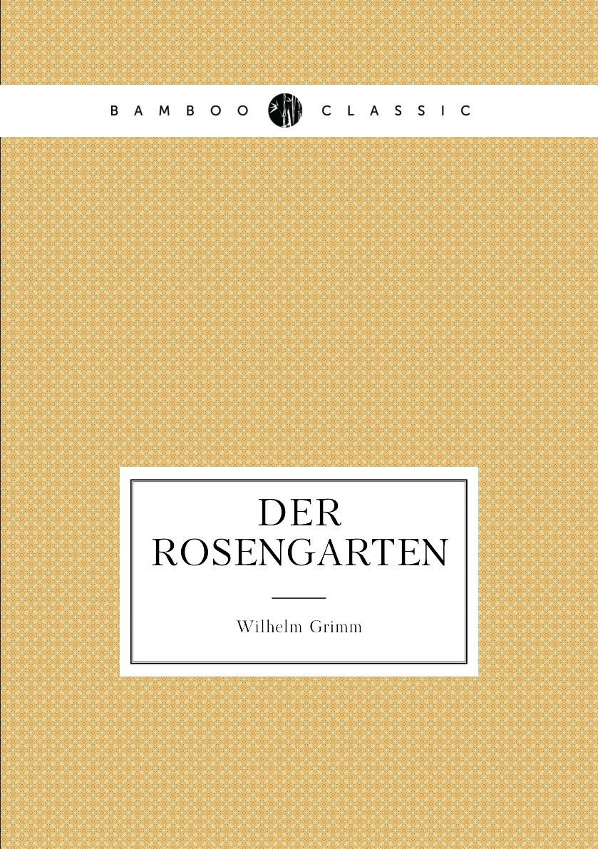 

Der Rosengarten