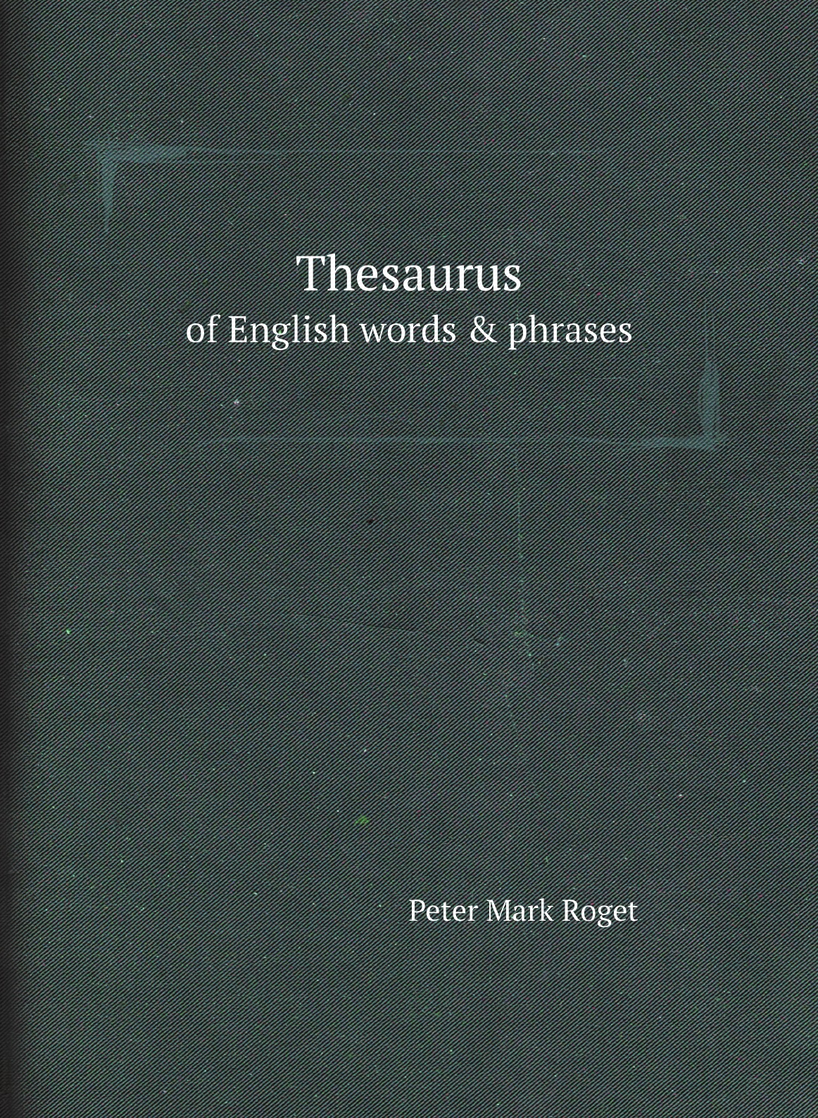 

Thesaurus of English words & phrases