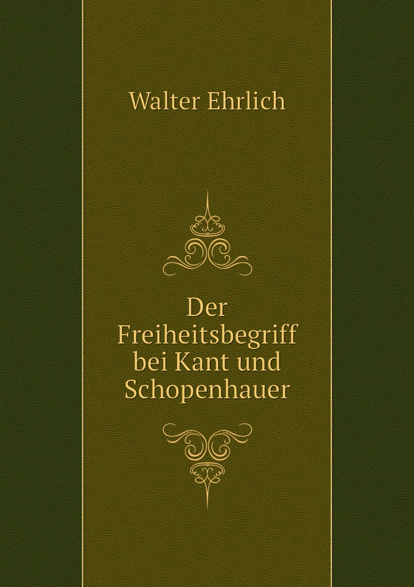 

Der Freiheitsbegriff bei Kant und Schopenhauer