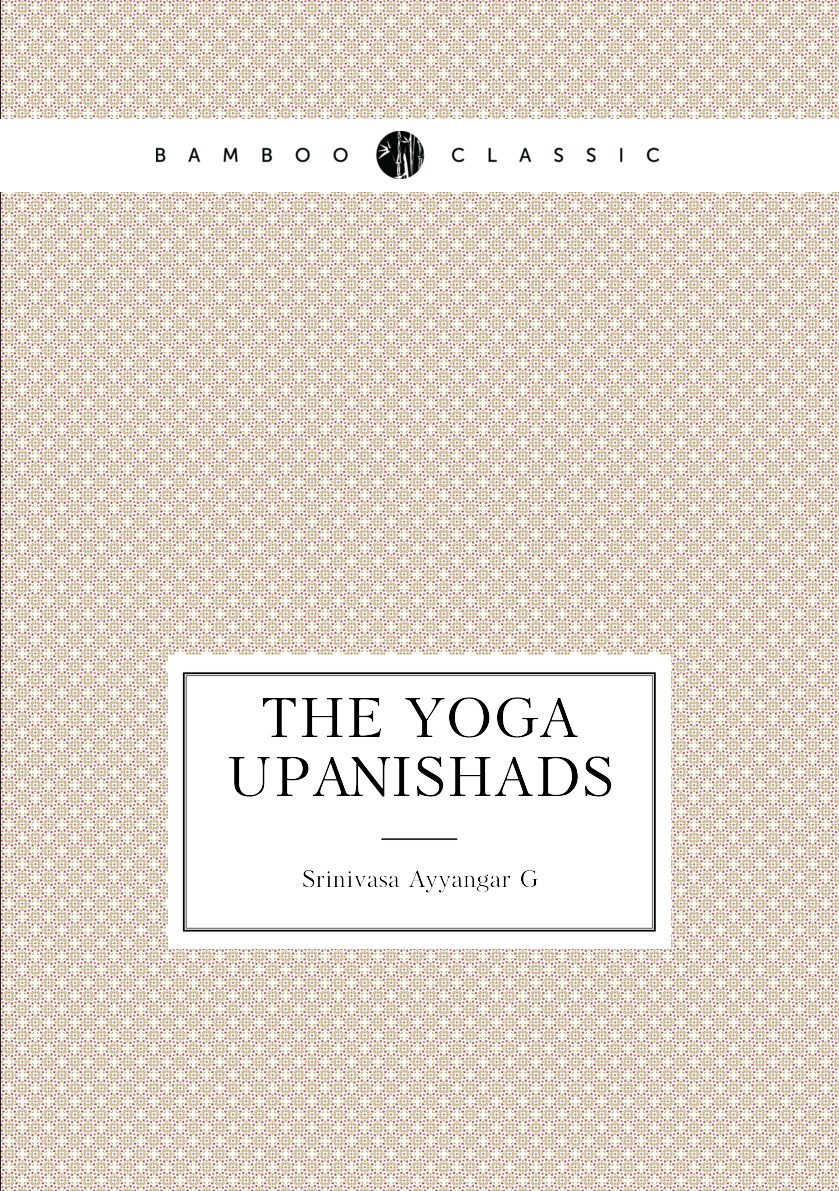 

The Yoga Upanishads