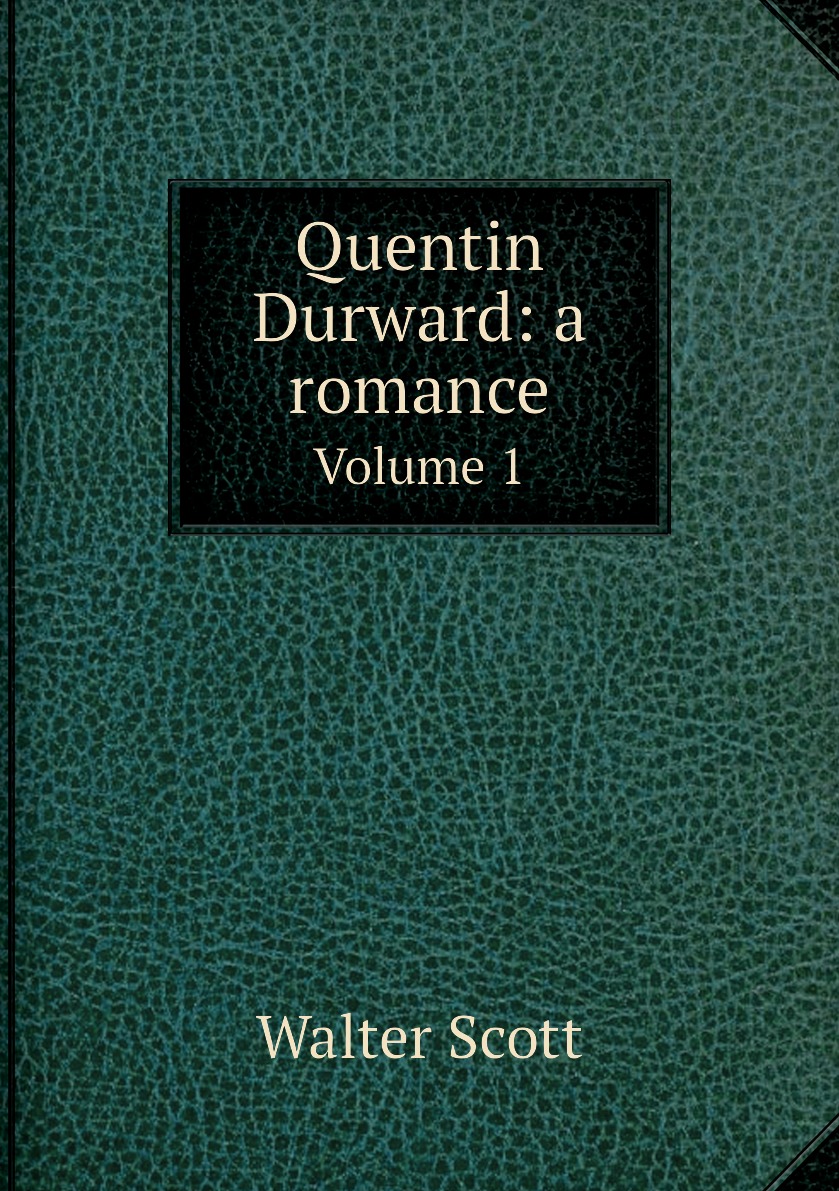 

Quentin Durward: a romance