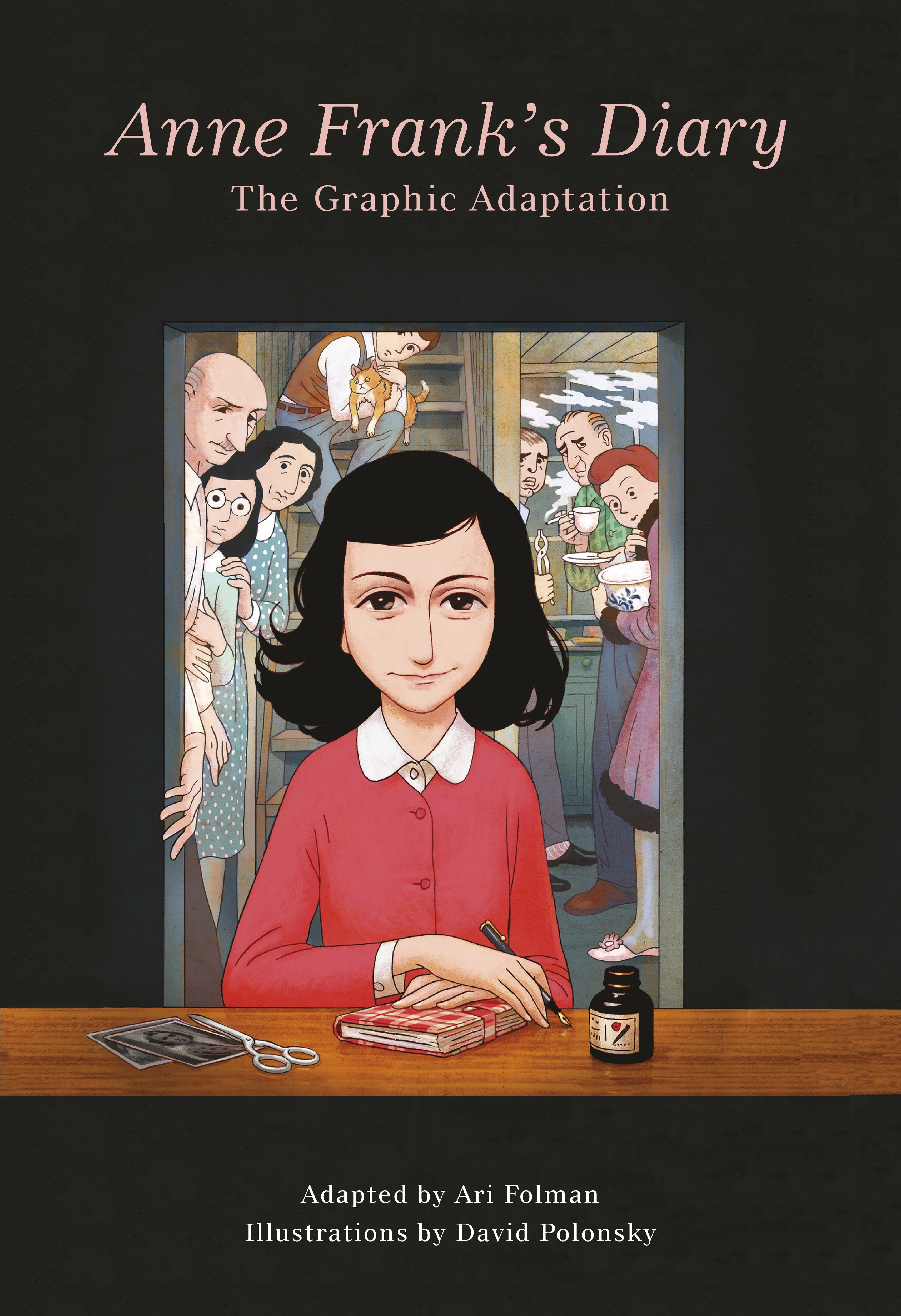 

Anne Franks Diary. The Graphic Adaptation