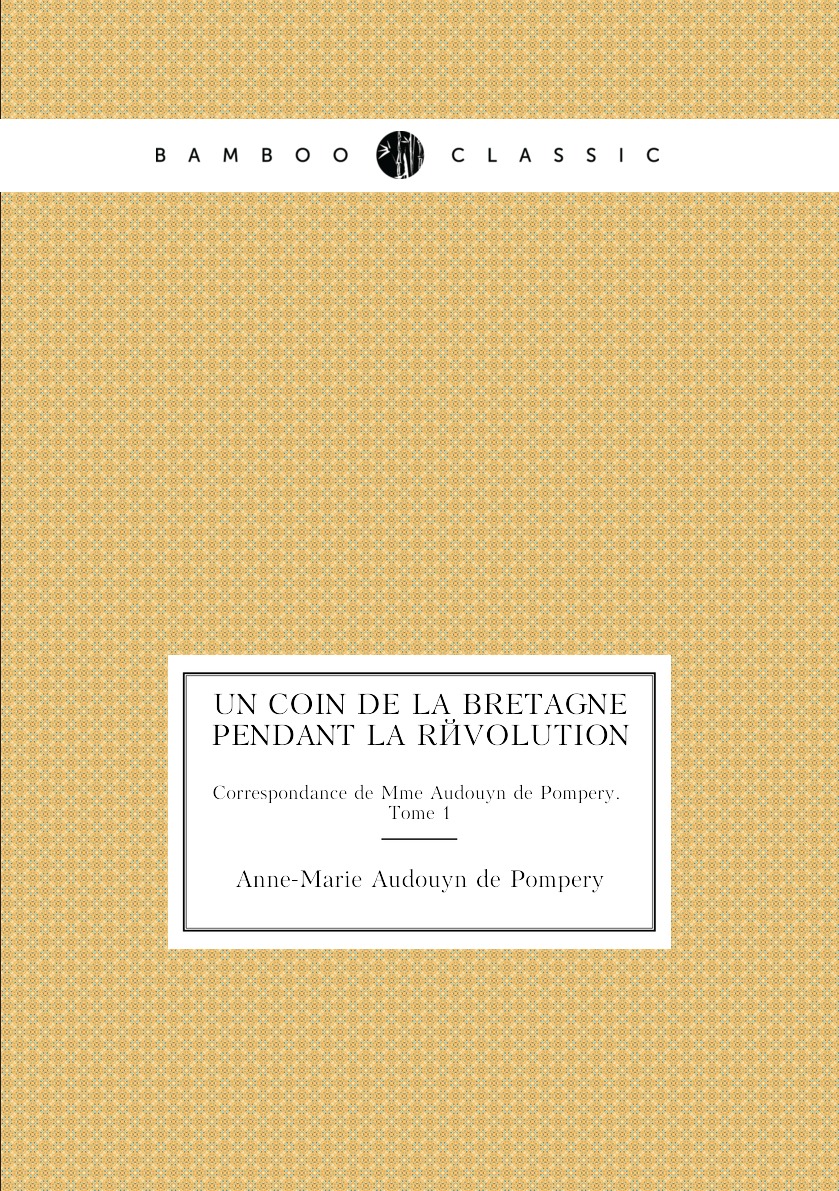 

Un Coin de la Bretagne pendant la revolution